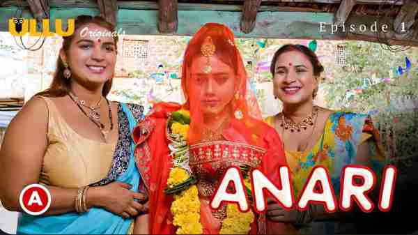 Anari 2023 Ullu Originals Hindi Porn Web Series Episode 1